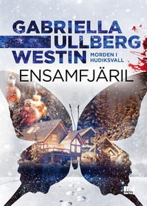 Ensamfjäril (e-bok) av Gabriella Ullberg