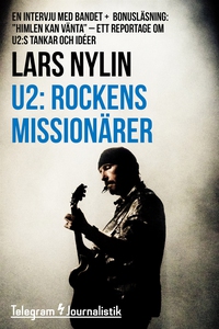 U2: Rockens missionärer - En intervju med bande