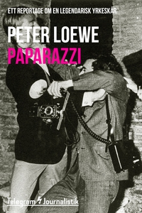 Paparazzi - Ett reportage om en legendarisk yrk