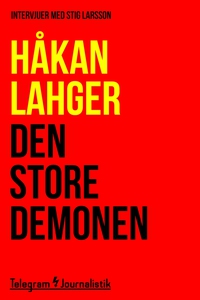 Den store demonen - Två intervjuer med Stig Lar