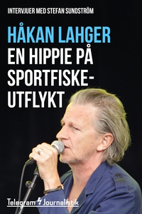En hippie på sportfiskeutflykt - Två intervjuer