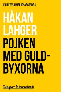 Pojken med guldbyxorna - En intervju med Jonas