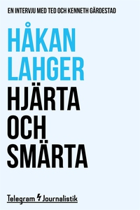 Hjärta och smärta - En intervju med Ted och Ken