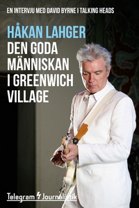 Den goda människan i Greenwich Village - En int