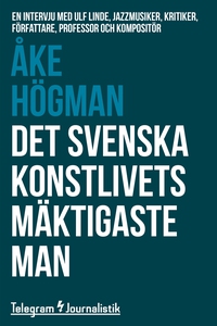 Det svenska konstlivets mäktigaste man - En int