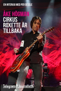 Cirkus Roxette är tillbaka - En intervju med Pe