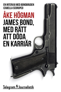 James Bond, med rätt att döda en karriär - En i