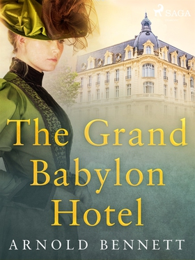 The Grand Babylon Hotel (e-bok) av Arnold Benne