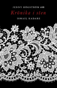 Om Krönika i sten av Ismail Kadare (e-bok) av J