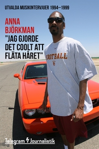 "Jag gjorde det coolt att fläta håret" - Utvald