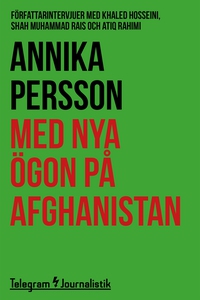 Med nya ögon på Afghanistan - Författarintervju