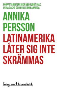 Latinamerika låter sig inte skrämmas - Författa