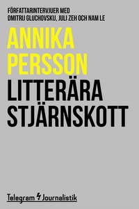 Litterära stjärnskott - Författarintervjuer med