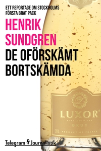 De oförskämt bortskämda - Ett reportage om Stoc