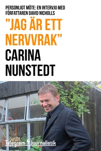 "Jag är ett nervvrak" - Personligt möte: En int