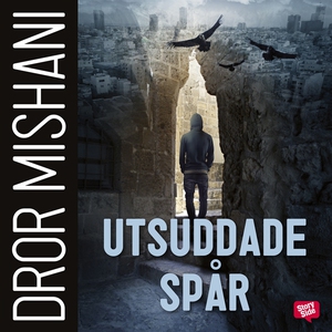 Utsuddade spår (ljudbok) av Dror Mishani