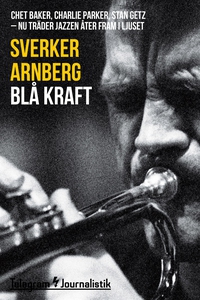Blå kraft - Chet Baker, Charlie Parker, Stan Ge