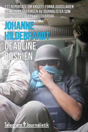 Deadline Bosnien - Ett reportage om kriget i fo