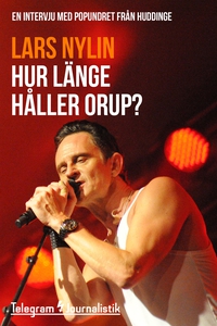 Hur länge håller Orup? - En intervju med popund