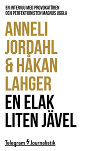 En elak liten jävel - En intervju med provokatö