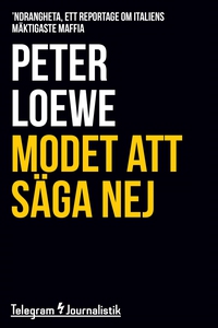 Modet att säga nej - 'Ndrangheta, ett reportage