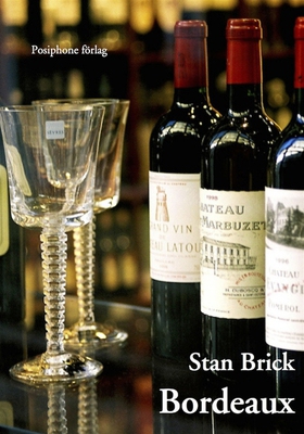 Bordeaux (e-bok) av Stan Brick