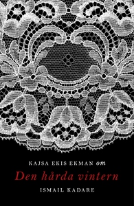 Om Den hårda vintern av Ismail Kadare (e-bok) a