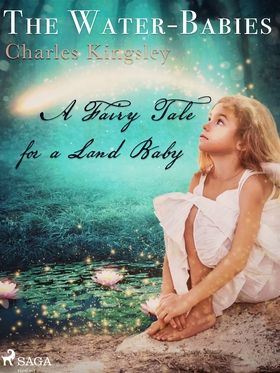 The Water-Babies, A Fairy Tale for a Land Baby 