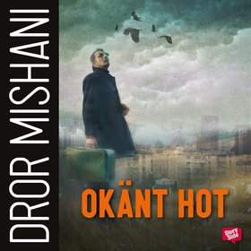 Okänt hot (ljudbok) av Dror Mishani