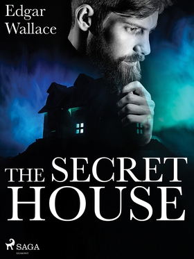 The Secret House (e-bok) av Edgar Wallace
