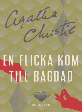 En flicka kom till Bagdad (e-bok) av Agatha Chr