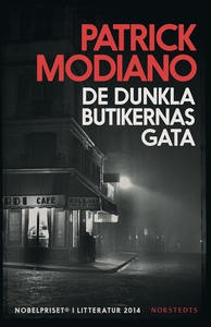 De dunkla butikernas gata (e-bok) av Patrick Mo