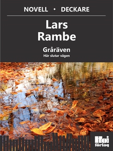 Gråräven 3. Här slutar vägen (e-bok) av Lars Ra