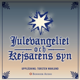 Julevangeliet/Kejsarens syn (ljudbok) av Selma 