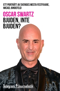 Bjuden, inte bjuden? - Ett porträtt av Sveriges
