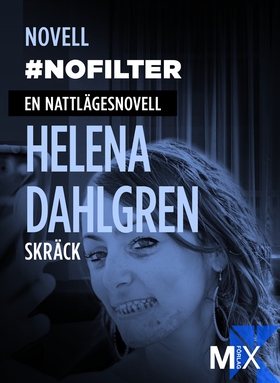 #nofilter : en nattlägesnovell (e-bok) av Helen