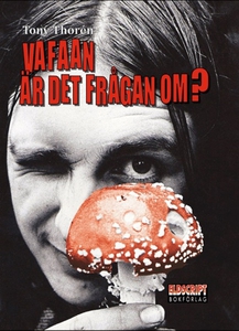 Va faan är det frågan om (e-bok) av Tony Thorén