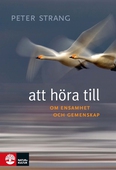 Att höra till : om ensamhet och gemenskap