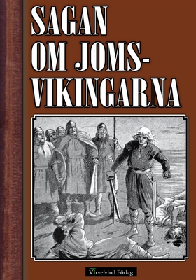Jomsvikingarnas saga (e-bok) av Albert Ulrik Bå