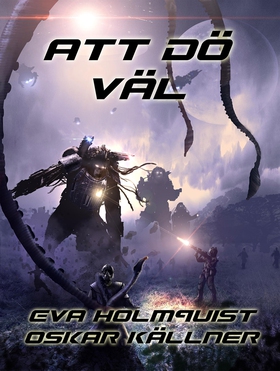 Att dö väl (e-bok) av Eva Holmquist, Oskar Käll