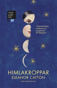 Himlakroppar (e-bok) av Eleanor Catton