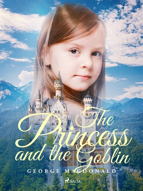 The Princess and the Goblin (e-bok) av George M
