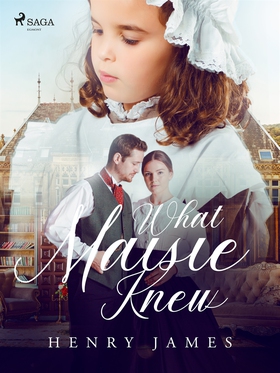 What Maisie Knew (e-bok) av Henry James