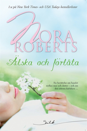 Älska och förlåta (e-bok) av Nora Roberts