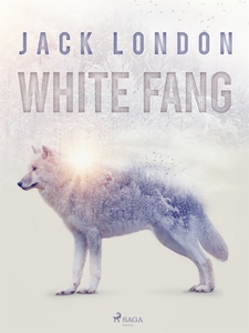 White Fang (e-bok) av Jack London