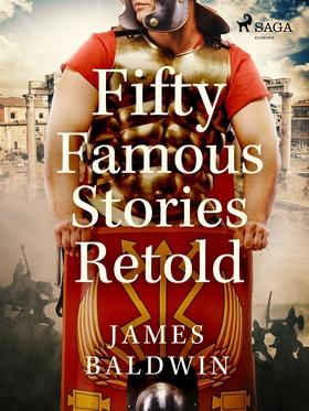 Fifty Famous Stories Retold (e-bok) av James Ba