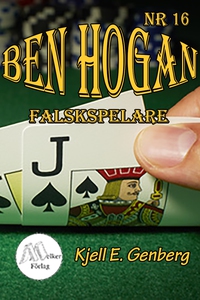 Ben Hogan Nr 16 - Falskspelare (e-bok) av Kjell
