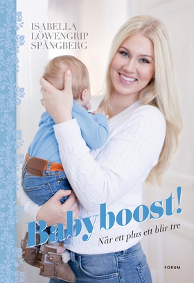 Babyboost! : ett plus ett blir tre (e-bok) av I