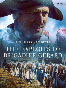The Exploits of Brigadier Gerard (e-bok) av Art