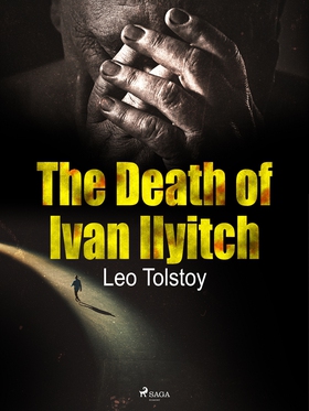 The Death of Ivan Ilyitch (e-bok) av Leo Tolsto